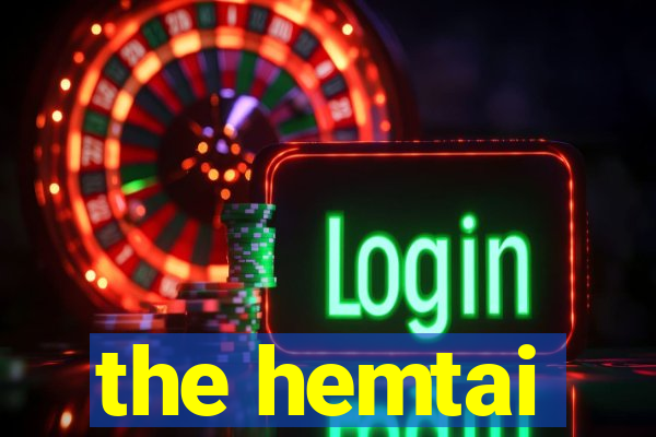 the hemtai